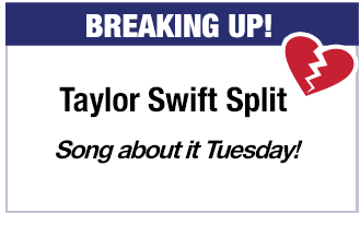 Taylor Swift Split... Song about it Tuesday