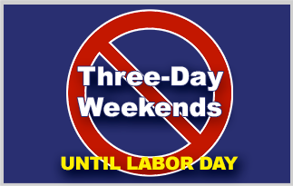 No three day weekends until labor day