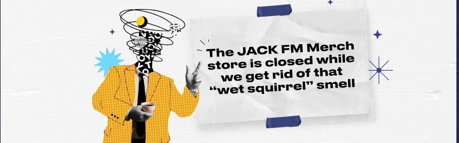 The Jack FM store is temporarily closed